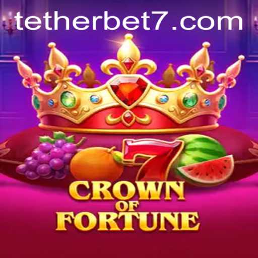 Exploring CrownofFortune: A Comprehensive Guide to the Game and Tether Bet